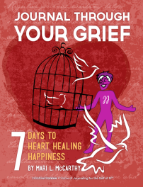 Take 7 Days of Grief Journaling to Heart Healing Happiness