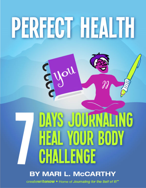 Perfect Health: Journal Writing Your Way To A Better Body