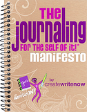 The Journaling for the Self of It Manifesto