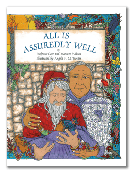 All is Assuredly Well - by Professor Gore & Maestro Wilson