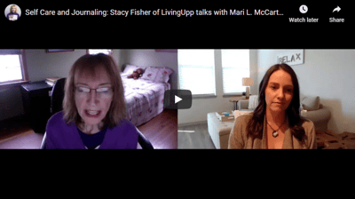 Self Care and Journaling: Stacy Fisher of LivingUpp talks with Mari L. McCarthy-featured
