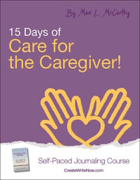 15 Days of Care for the Caregiver - Self Paced Journaling Course