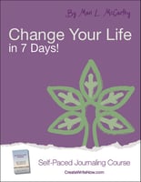 Change Your Life in 7 Days - Self Paced Journaling Course.jpg