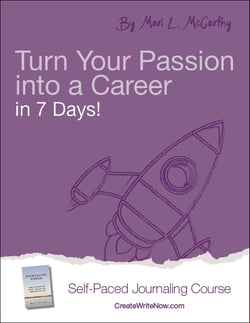 Turn Your Passion into a Career in 7 Days - Self Paced Journaling Course