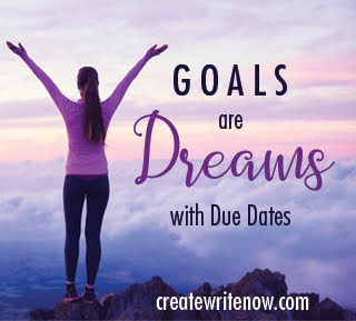 goals are dreams with due dates