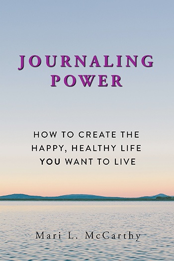 Journal Your Way to Health, Happiness, and Healing