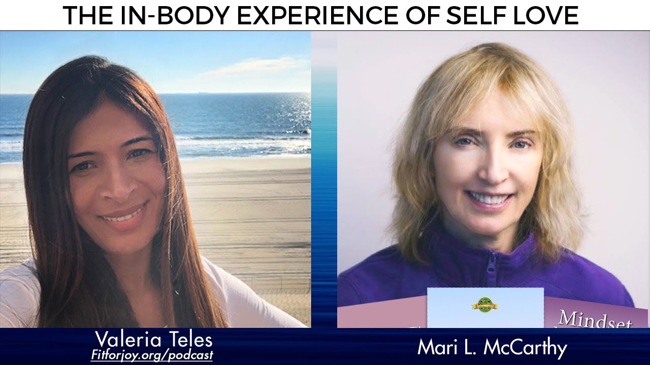 Podcast: FitForJoy with Valeria Teles and Mari: The In-Body Experience Of Self Love