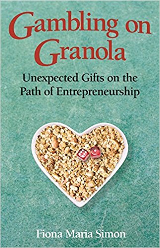 Gambling on Granola: Unexpected Gifts on the Path of Entrepreneurship
